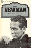 Paul Newman. Seine Filme - sein Leben