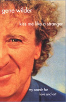 Gene Wilder Kiss me like a stranger