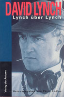 David Lynch. Lynch über Lynch