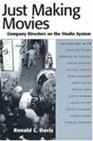 Ronald L. Davis Just Making Movies