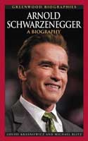 Arnold Schwarzenegger. A Biography