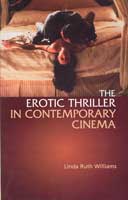 Linda Ruth Williams The Erotic Thriller in Contemporary Cinema