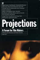 Projections. A Forum for Film Makers
